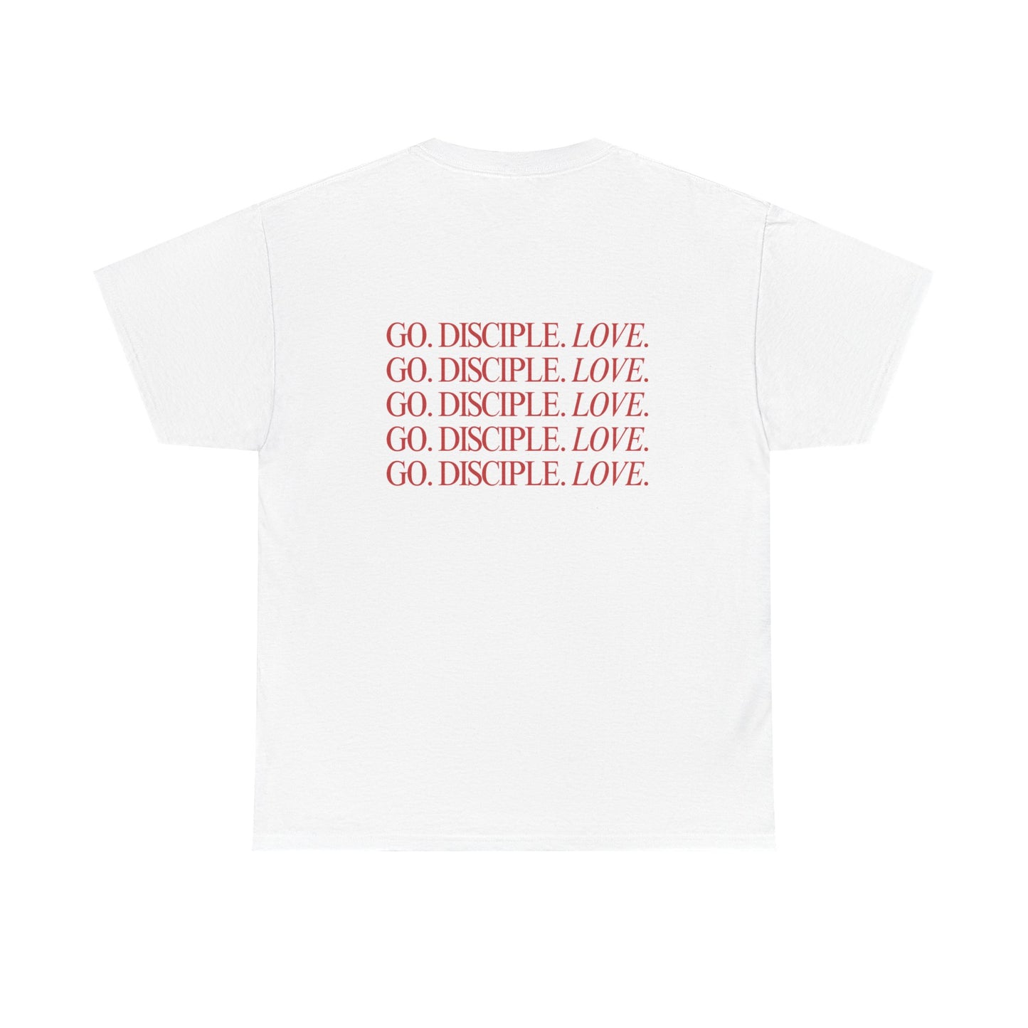 Go. Disciple. Love - Cotton Tee