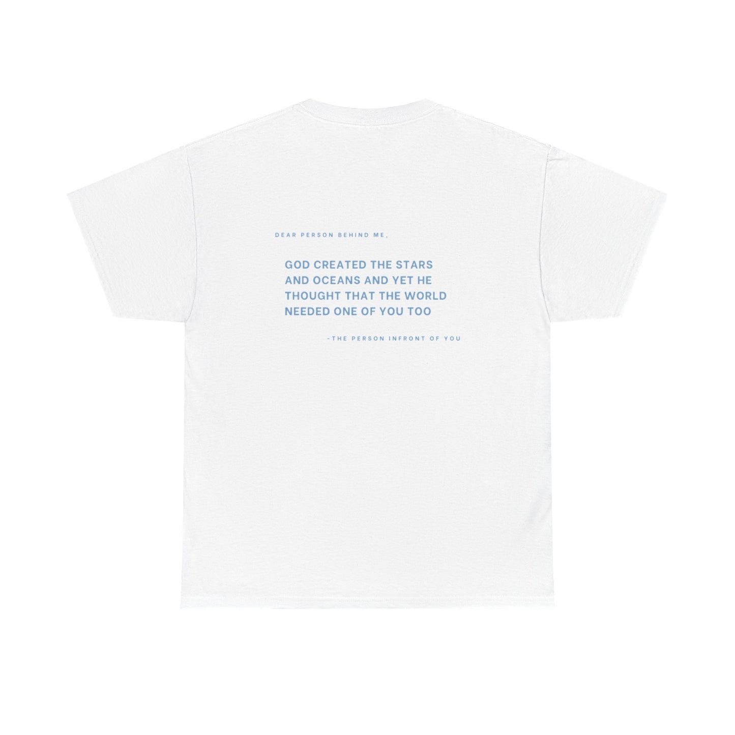 Dear Person behind Me - Cotton Tee