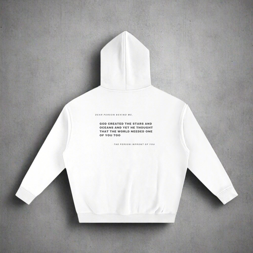 Dear Person Behind Me - White Hoodie
