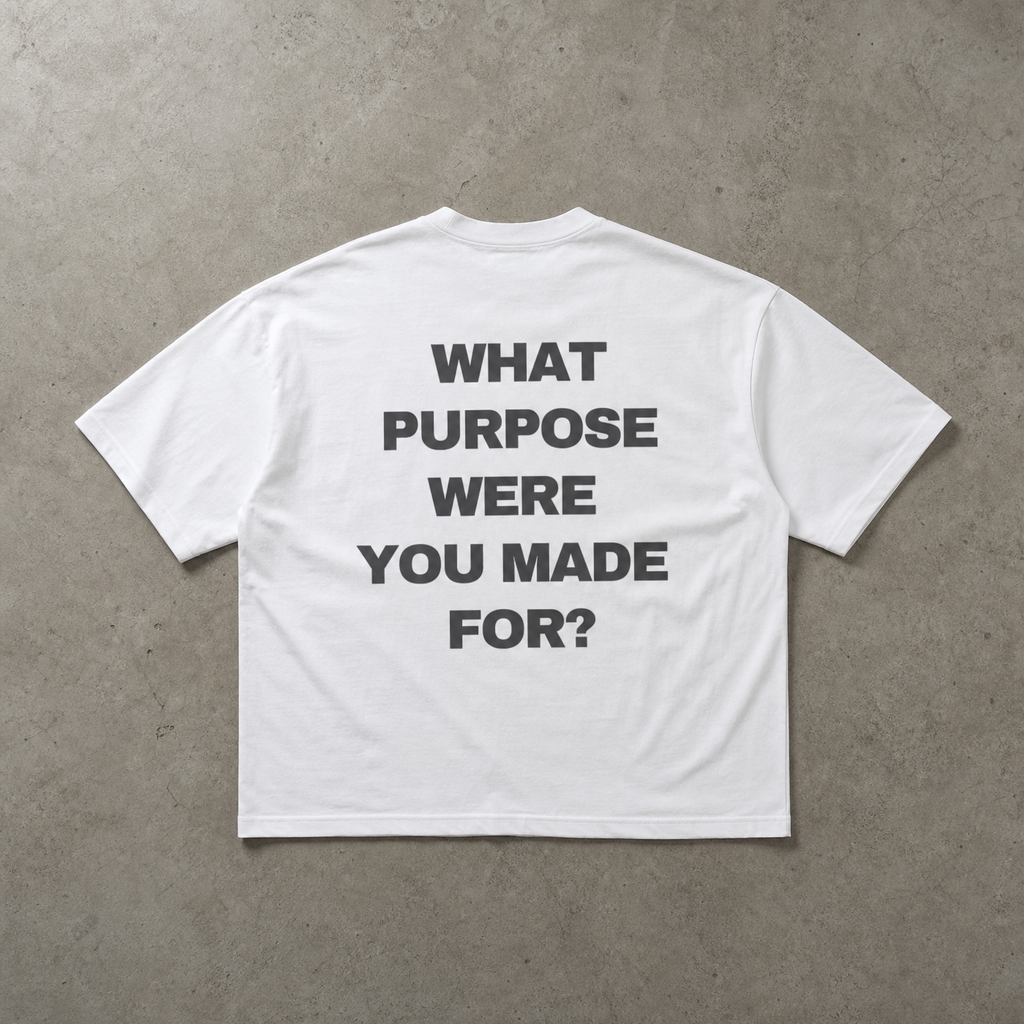 WHAT PURPOSE WERE YOU MADE FOR? - White Boxy T-Shirt